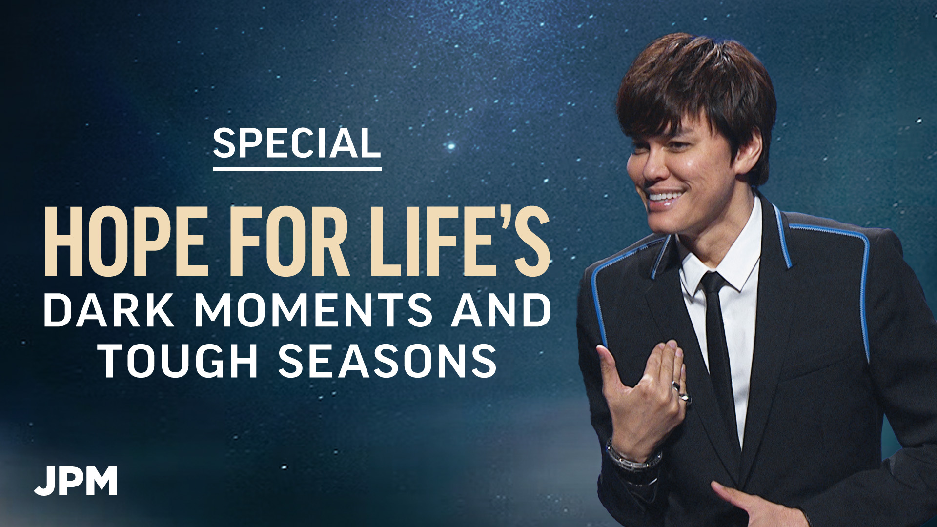 (Part 3 of 3) Hope For Life's Dark Moments And Tough Seasons (Special)